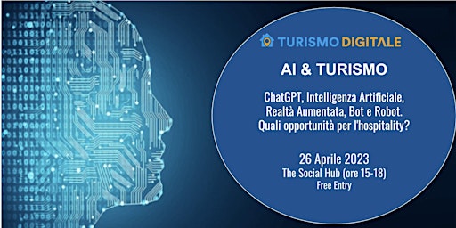 Turismo 2023: ChatGPT, Bot e Robot. Quali opportunità per l'hospitality?
