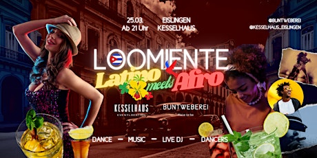 LOOMIENTE - Latino meets Afro