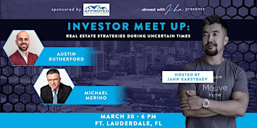 Investor Meet up: Real Estate Strategies During Uncertain Times.