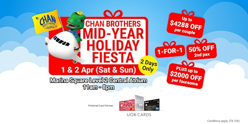 Chan Brothers Mid-Year Holiday Fiesta