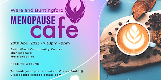 Menopause Cafe  - Ware and Buntingford