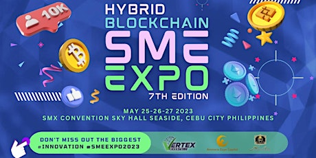 Hybrid Blockchain SME Expo 7th Edition