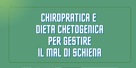 Chiropratica e dieta Chetogenica nel mal di schiena e infiammazione