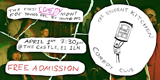 The Student Kitchen Comedy Club - FREE COMEDY SHOW IN EAST LONDON