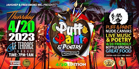 Puff, Paint & Poetry  "4/20 Edition"