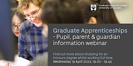 Graduate Apprenticeships - Pupil, Parent & Guardian Information Webinar