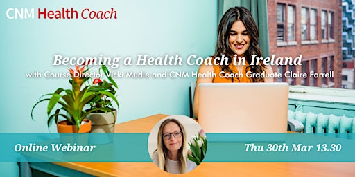 Becoming a Health Coach in Ireland - Thursday 30th March 2023 (Online)