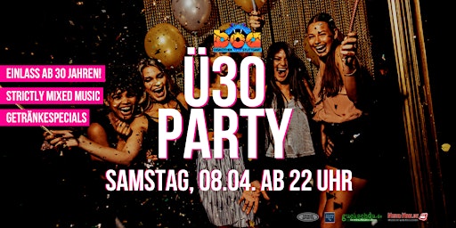 Die Boa Ü30-Party - Sa, 08.04.23  ab 22 Uhr Boa Discothek Stuttgart