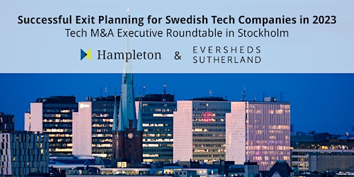 Successful Exit Planning for Swedish Tech Companies in 2023