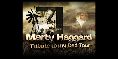 Marty Haggard-Tribute to My Dad, Merle Haggard - August 17 - El Dorado, AR primary image