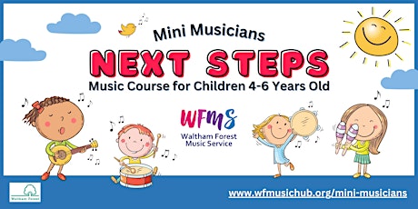 Primaire afbeelding van Mini Musicians Next Steps Course (age 4-6 yrs): Spring 2024