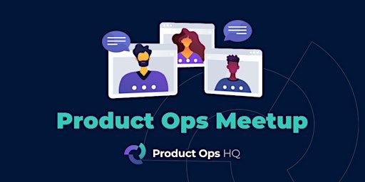Image principale de Product Ops Meetup - Online