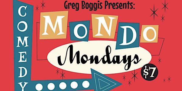 Mondo Monday Comedy - July Edition