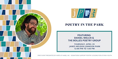 Poetry in the Park Featuring Daniel Welch and the Bolles Poetry Group