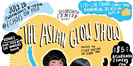 The Asian Glow Show // Disoriented Comedy // The Comedy Comedy Festival: A Comedy Festival primary image