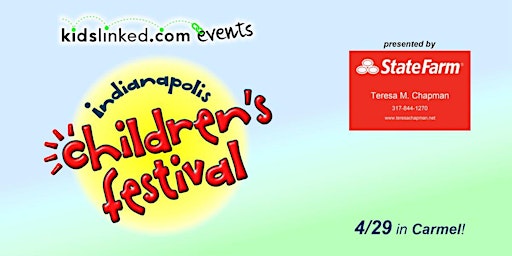 Indianapolis - Carmel Children's Festival 2023-(12-3PM) Event Registration