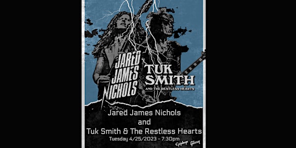 Jared James Nichols and Tuk Smith & The Restless Hearts