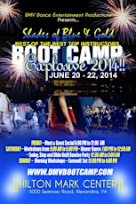 DMV Weekend of Dance Extravaganza ~  Best of the Best Top Instructors Boot Camp  Explosive 2014 primary image