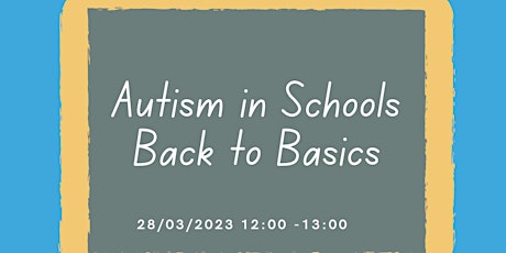 Autism in Schools - The Model, Back to Basics