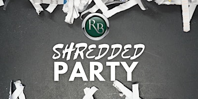 Primaire afbeelding van 3rd Annual Shredded Party - Public Event