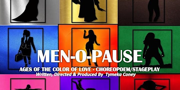 Men-O-Pause Ages of The Color of Love Choreopoem/Stageplay