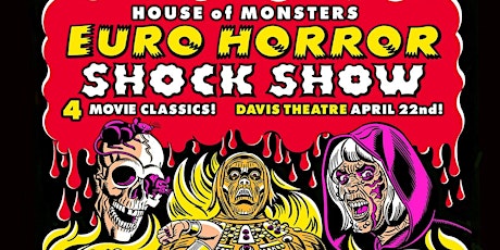 House of Monsters Euro Horror Shock Show
