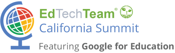 EdTechTeam California Summit featuring Google for Education