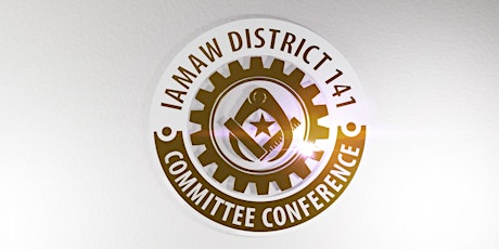 2023 IAMAW District 141 Committee Conference