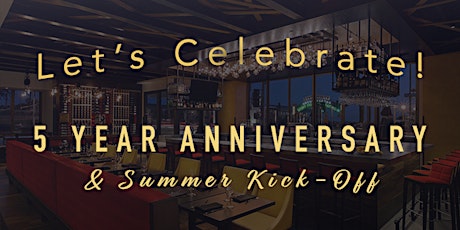 Imagen principal de Del Frisco's Grille Five Year Anniversary & Summer Kick-Off