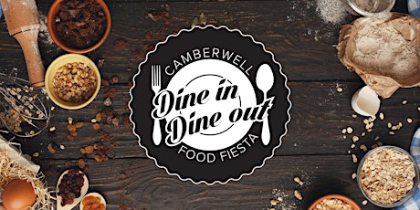 Dine In Dine Out - Camberwell's Premier Food Fiesta primary image