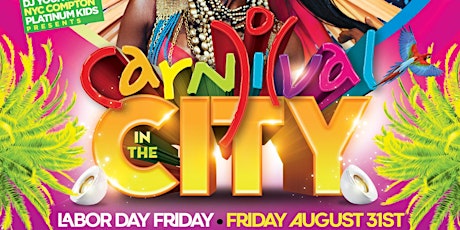 Labor Day Weekend: Carnival in the City