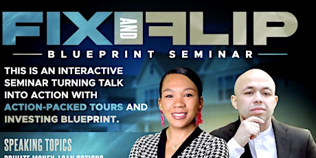 Fix and Flip Blueprint Seminar