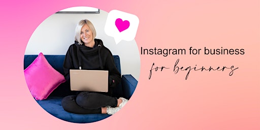 Instagram for Business - Beginners