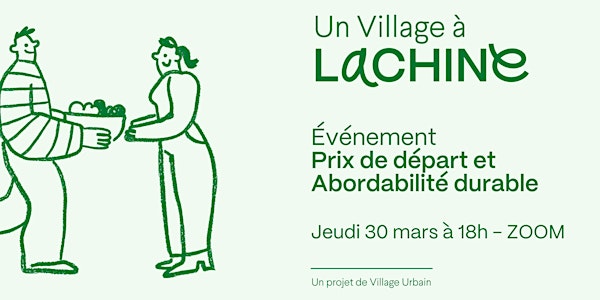 Un Village à Lachine: Prix de départ et Abordabilité durable