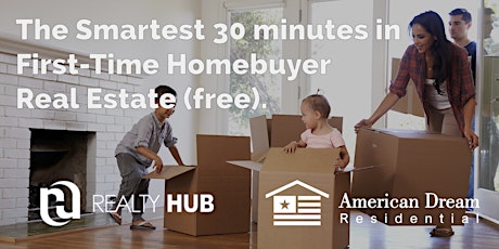 30 Minute Boot Camp for First Time Home Buyers