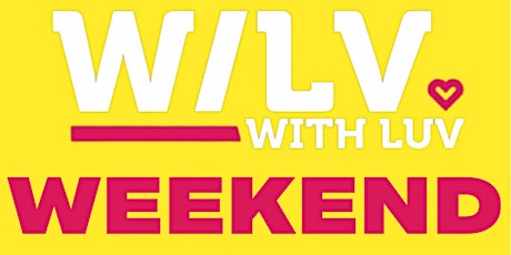 WithLuV  & Tight Knit Presents: “WithLuV Weekend”