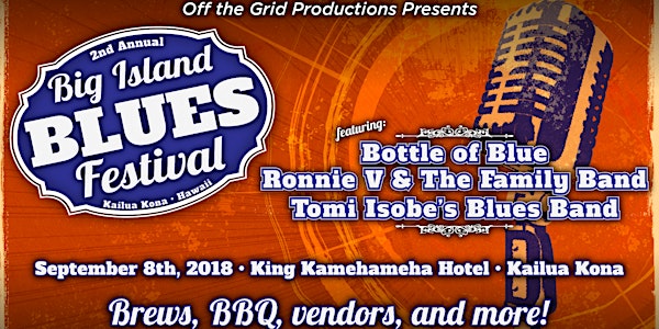 2nd Annual Big Island Blues Festival 