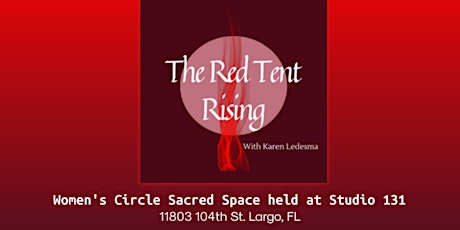 The Red Tent Series @ Studio 131