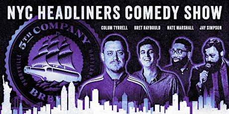 NYC Headliners Comedy Show at 5th Company Brewing primary image