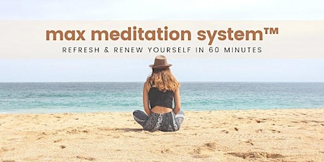 MAX Meditation SystemTM