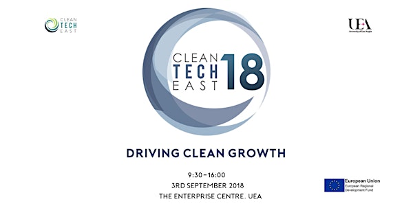 Cleantech Conference - 3rd September 2018 - UEA