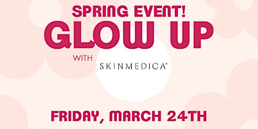 Spring Glow Up with SkinMedica