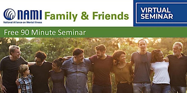NAMI Westchester Family and Friends 90- Minute Seminar on May 3