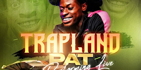 TrapLand Pat Live