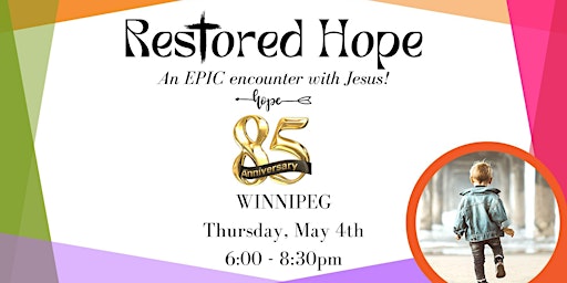 85 YEARS CELEBRATION - RESTORED HOPE (Winnipeg)