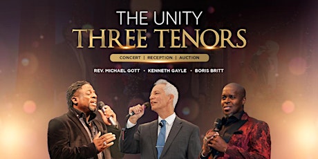 The Unity Three Tenors - A Musical Celebration