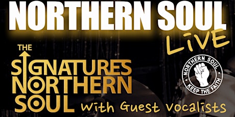 Northern Soul Live- Sheffield The Signatures, Tommy Hunt, Stefan Taylor, Paul Stuart Davies primary image