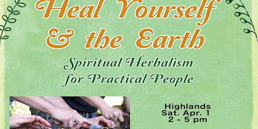 How To Use Local Herbs to Heal Yourself & the Earth - Mary Lake Sanctuary