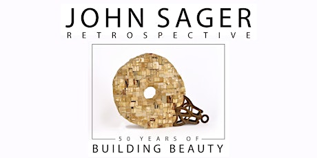 John Sager Retrospective: 50 Years of Building Beauty