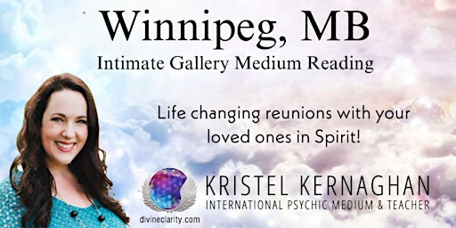 Winnipeg Intimate Gallery Medium Reading with Kristel Kernaghan